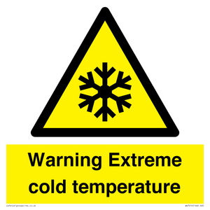 Warning Extreme cold temperature